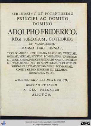 Serenissimo Ac Potentissimo Principi Ac Domino Domino Adolpho Friderico ...