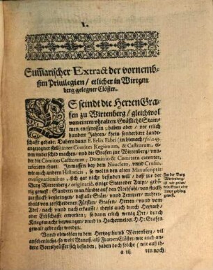 Documenta Rediviva, Monasteriorum Praecipuorum, In Ducatu Wirtenbergico Sitorum : Quae Integro & Iusto Seculo, in Archivo Ducali, aliisq[ue] Locis abditissimis, condita & abscondita; Tandem Deo Propitio, Ab Invictissimo Imperatore, Ferdinando Secundo, &c. Et Ferdinando Tertio, Eiusdem Filio, Ser[enissi]mo Hungariae, Et Bohemiae Rege, &c. Resuscitata, revocata, pristinisq[ue] communicata Dominis, Universo nunc Orbi legenda, censenda, diiudicanda, in lucem producuntur ...