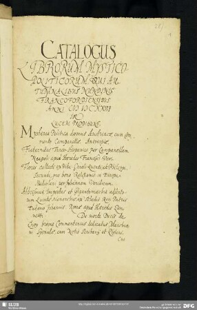 28) Catalogus librorum mystico-politicorum, qui autumnalibus nundinis Francofordiensibus anni MDCXXVII in lucem prodierunt. (Fingiert.) 17. Jahrh.