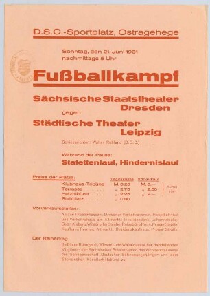 Werbeblatt für den Fußballkampf Sächsische Staatstheater Dresden gegen Städtische Theater Leipzig auf dem Sportplatz Ostragehege am 21. Juni 1931. In: Programmheft Sächsische Staatstheater, Schauspielhaus Dresden. 19.06.1931. Druck; 22 x 15,6 cm. Dresden: SLUB Z.4.8