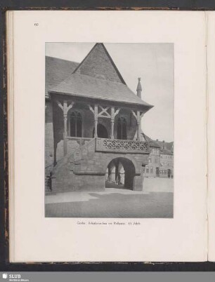 Goslar. Arkadenvorbau am Rathause, 15. Jahrh.