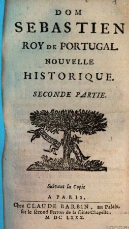 Dom Sebastien, Roy De Portugal : Nouvelle Historique, 2
