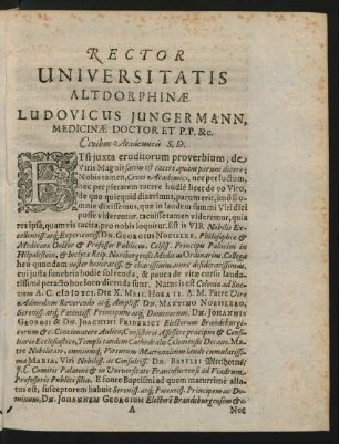 Rector Universitatis Altdorphinae Ludovicus Jungermann, Medicinae Doctor Et P. P. &c. Civibus Academicis S. D.