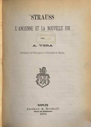 Strauss, l'ancienne et la nouvelle foi par Augusto Vera