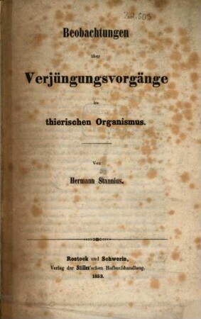 Beobachtungen über Verjüngungsvorgänge im thierischen Organismus