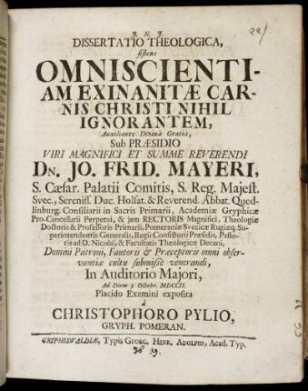 Dissertatio Theologica, sistens Omniscientiam Exinanitae Carnis Christi Nihil Ignorantem : ... In Auditorio Majori, Ad Diem 5. Octobr. MDCCII ...