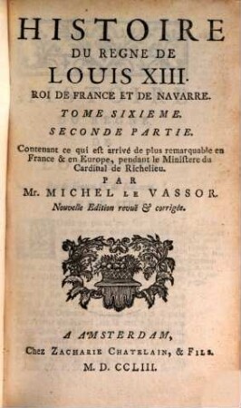 Histoire Du Règne De Louis XIII., Roi De France Et De Navarre, 6,2