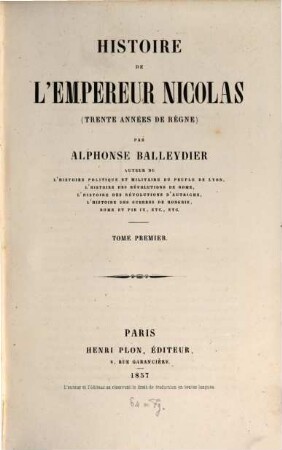 Histoire de l'empereur Nicolas : (trente années du règne). 1