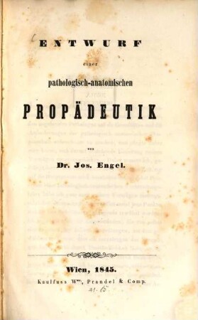 Entwurf einer pathologisch-anatomischen Propädeutik