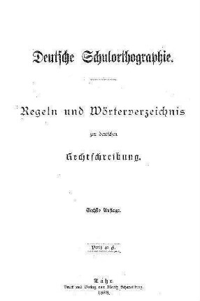 Deutsche Schulorthographie. Regeln und Wörterverzeichnis zur deutschen Rechtschreibung
