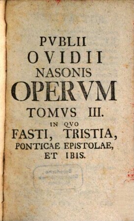 P. Ovidii Nasonis Opera Qvæ Svpersvnt