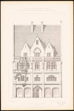 Eingebautes Wohnhaus: Ansicht Straßenfront (aus: C. Schäfer, Die Bauhütte, Entwürfe im Stile des Mittelalters, 3. Bd., 1895, Blatt 48)