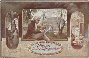 "Mozart läßt Euch grüßen."