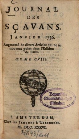 Journal des sçavans. 1736, [1]. Janv. - Avril = T. 108