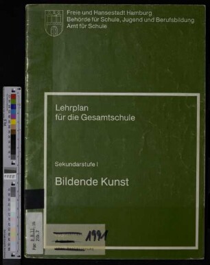 Lehrplan für die Gesamtschule, Sekundarstufe 1 : Bildende Kunst