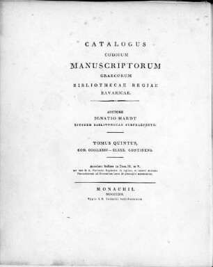 Catalogus codicum manuscriptorum Graecorum Bibliothecae Regiae Bavaricae, 5. Cod. CCCCLXXIII - DLXXX cont. : Acc. Indices ...