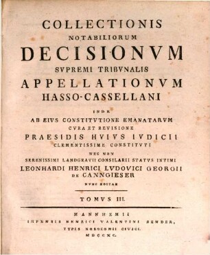 Collectionis notabiliorum decisionum Supremi Tribunalis Appellationum Hasso-Cassellani. 3. 1790