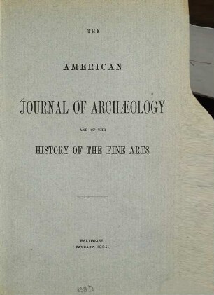 American journal of archaeology : the journal of the Archaeological Institute of America. 1. 1885
