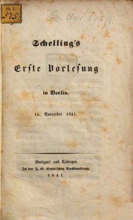 Schelling's erste Vorlesung in Berlin : 15. November 1841
