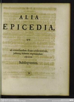 Alia epicedia, quae ad contestantam suam observantiam, iustumq[ue] dolorem exprimendum adiecerunt Subsequentes