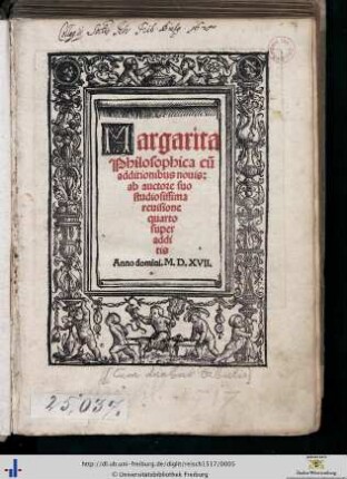Margarita philosophica : cu[m] additionibus nouis