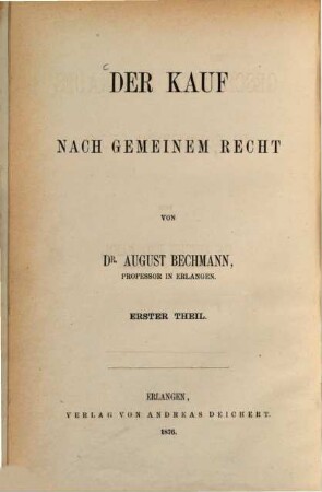 Der Kauf nach gemeinem Recht, 1. Geschichte des Kaufs im römischen Recht