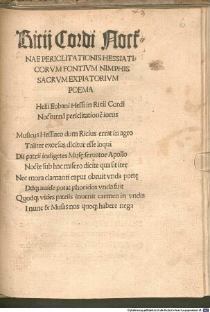 Ricii Cordi Noct[urn]ae Periclitationis Hessiaticorum Fontium Nimphis Sacrum Expiatorium Poema