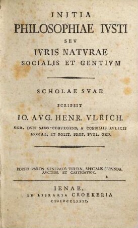 Initia philosophiae iusti seu iuris naturae socialis et gentium : scholae suae