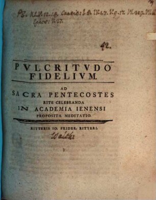 Pvlcritvdo Fidelivm Ad Sacra Pentecostes Rite Celebranda In Academia Ienensi Proposita Meditatio