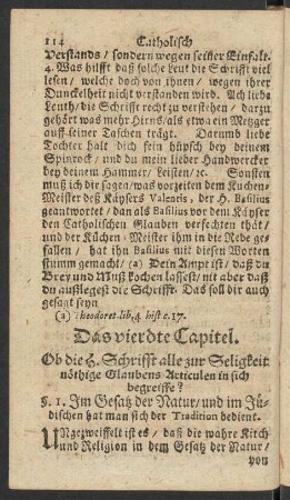 Das vierdte Capitel. Ob die H. Schrifft alle zur Seligkeit nöthige Glaubens-Articulen in sich begreiffe?