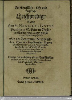 Ein christliche, lehr- und trostreiche Leichpredigt ... bey der Begrebnuß der ... Fr. Maria Grynäin Amandi Polani ... Haußfrauwen ...