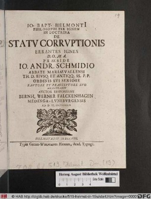 Io. Bapt. Helmonti[i] Philosophi Per Ignem In Doctrina De Statv Corrvptionis Errantes Ignes ...