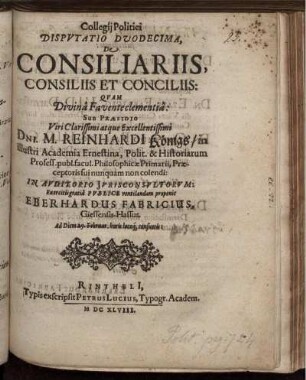 Collegii Politici Disputatio Duodecima, De Consiliariis, Consiliis Et Conciliis