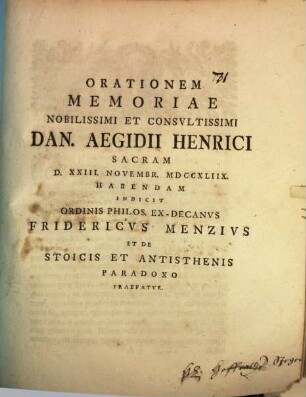 Orationem memoriae ... Dan. Aeg. Henrici sacram ... indicit ... et de Stoicis et Antisthenis paradoxo praefatur