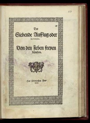 Der Siebende Auffzug oder Inventio. Von den sieben freyen Kuensten