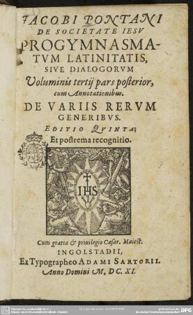 3,2: Jacobi Pontani ... Progymnasmatvm Latinitatis, sive dialogorvm, volumen ...