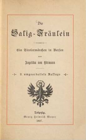 Die Salig-Fräulein : ein Tirolermärchen in Versen