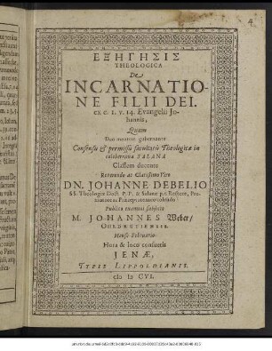 Exēgēsis Theologica De Incarnatione Filii Dei : ex c. 1. v. 14. Evangelii Johannis