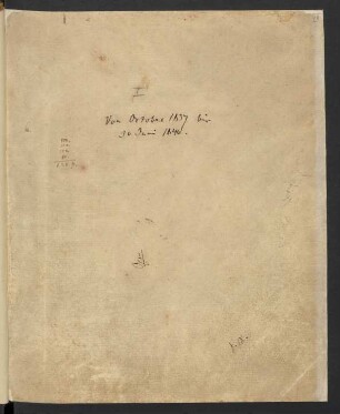 Band I: Von October 1837 bis | 30 Juni 1840