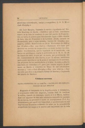 Últimos sucesos : Salida repentina de la Coruña. - Naufragio deliberado. - Prisión de los piratas.