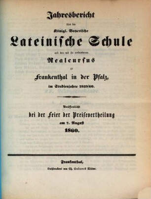 Jahresbericht über die Königliche Lateinschule zu Frankenthal in der Pfalz : im Studienjahre ... 1859/60