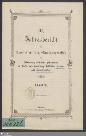 61.1902: Jahresbericht des Vereins Ev.-Luth. Glaubensgenossen zur Förderung Christlicher Erkenntnis im Volke und Ausübung Christlicher Armen- und Krankenpflege
