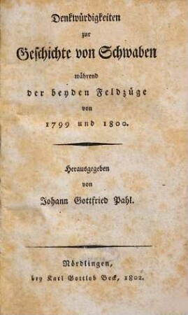 Denkwürdigkeiten zur Geschichte von Schwaben während der beyden Feldzüge von 1799 und 1800