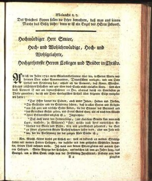 Hochwürdiger Herr Senior, Hoch- und Wohlehrwürdige, Hoch- und Wohlgelahrte, Hochgeehrteste Herren Collegen und Brüder in Christo.