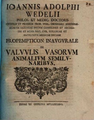 Prop. inaug. de valvulis vasorum animalium semilunaribus