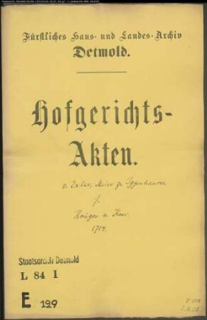 von Exter, Johann Henrich, Meier zu Iggenhausen gegen Krüger zu Waddenhausen und Kons. - Vorlegung von Urkunden