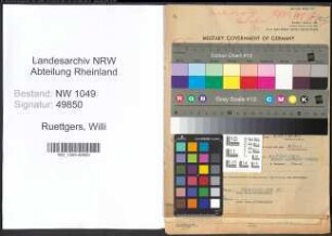 Entnazifizierung Willi Ruettgers , geb. 13.11.1900 (Kaufmann)