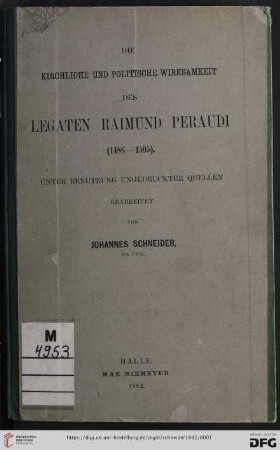 Die kirchliche und politische Wirksamkeit des Legaten Raimund Peraudi (1486-1505)