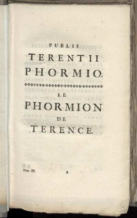 Publii Terentii Phormio = Le Phormion De Terence.
