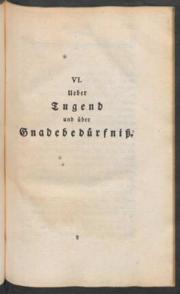 VI. Ueber Tugend und über Gnadebedürfniß